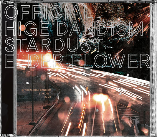 Official HIGE DANdism "Stardust / Elderflower" (CD+Blu-ray)