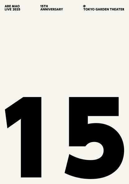 【Early Reservation Bonus】ABE MAO Live 2025 -15th Anniversary- @Tokyo Garden Theater [DVD]