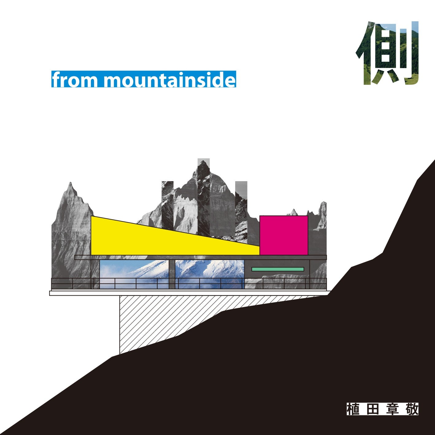 AKIHIRO UEDA "from mountainside"