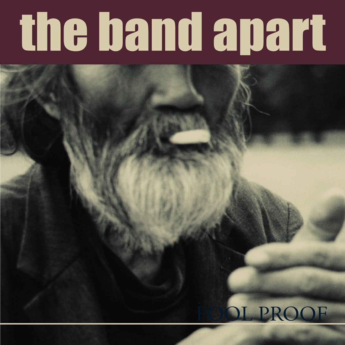 the band apart "FOOL PROOF"